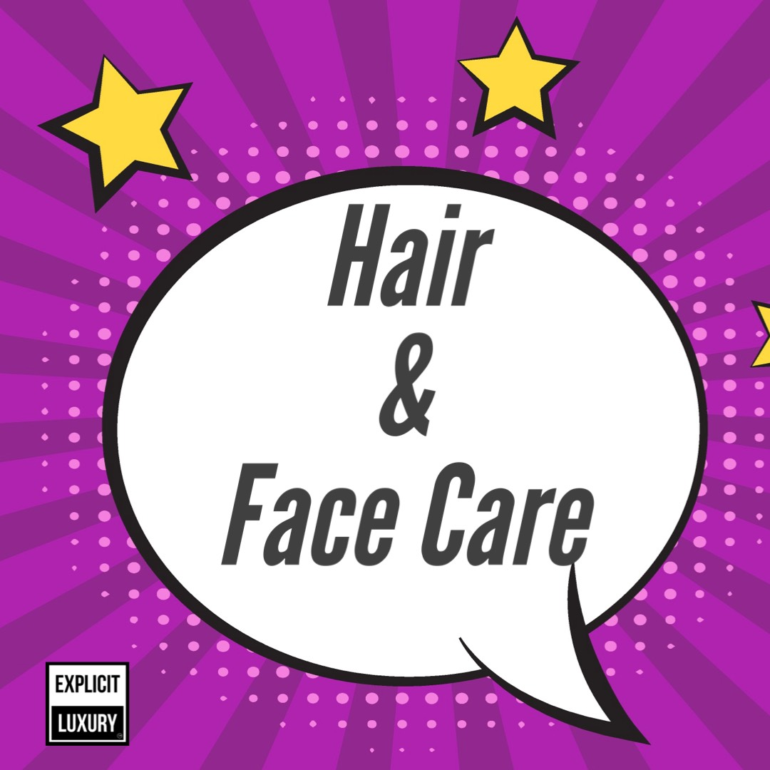Hair & Face Care