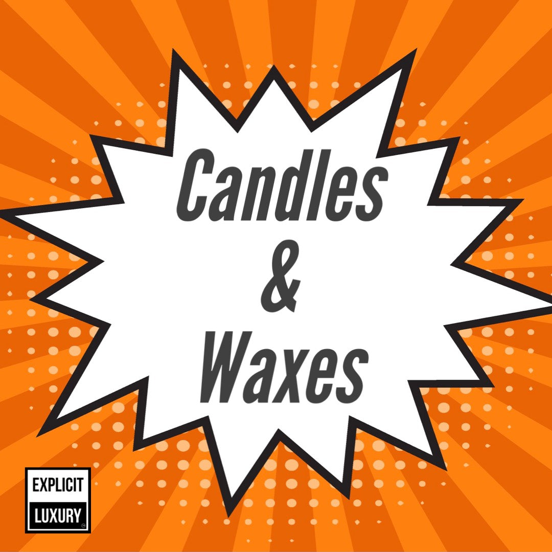 Candles and Waxes