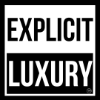 Explicit Luxury