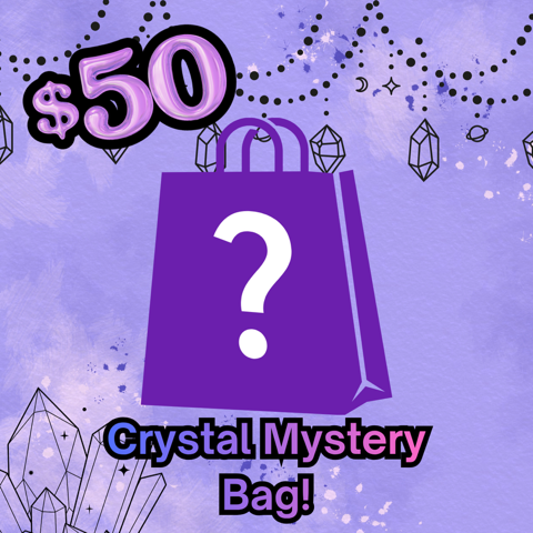 $50 - Crystal Mystery Bag! - 9/7