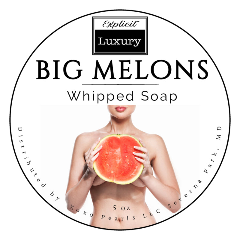 Big Melons - Tkt - WS - Explicit Luxury